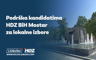 Podrška kandidatima HDZ BiH Mostar za lokalne izbore